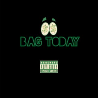 Bag Today (feat. PTG)