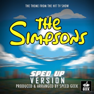 The Simpsons Main Theme (From The Simpsons) (Sped-Up Version)