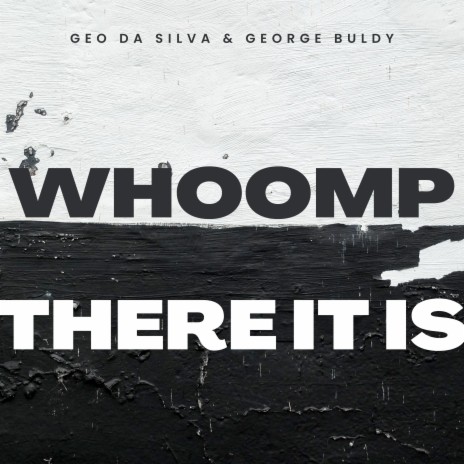 Whoomp There It Is (Radio Mix) ft. George Buldy