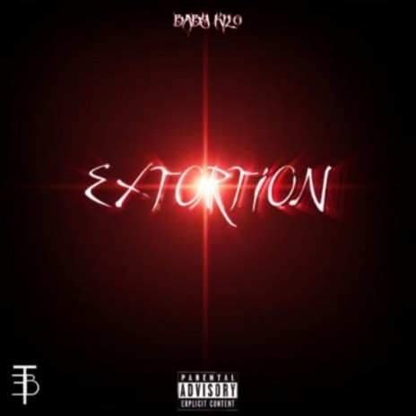 TBE Baby Kilo (extortion) | Boomplay Music