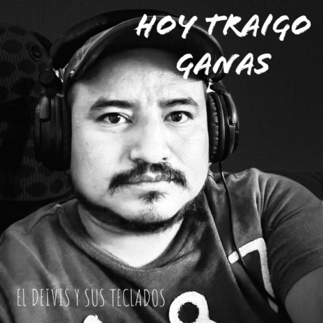 Hoy Traigo Ganas (En vivo)