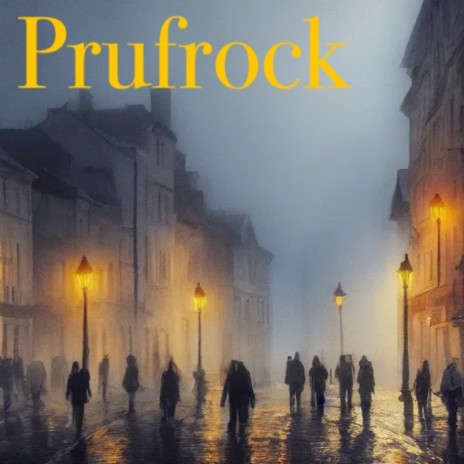 Prufrock | Boomplay Music