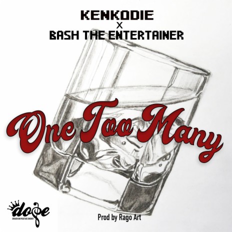 One Too Many (feat. Bash the Entertainer) | Boomplay Music