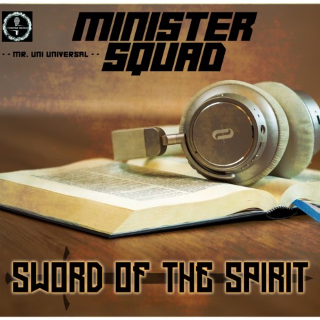 Sword of the Spirit (feat. Mr Uni Universal) | Boomplay Music