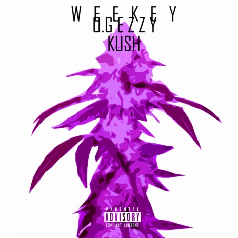 Kush ft. O.G EzzY | Boomplay Music