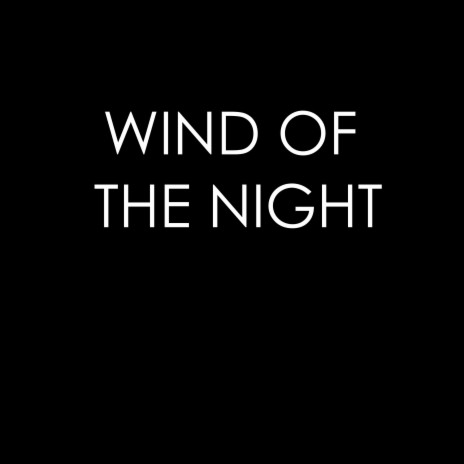 Wind of the Night, Pt. 6