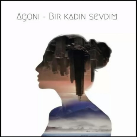 Bir Kadın Sevdim | Boomplay Music