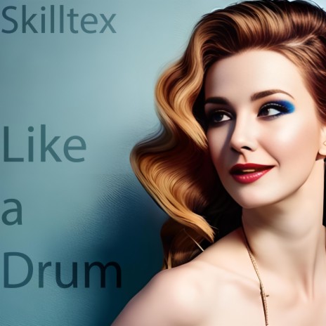 Like a Drum | Boomplay Music
