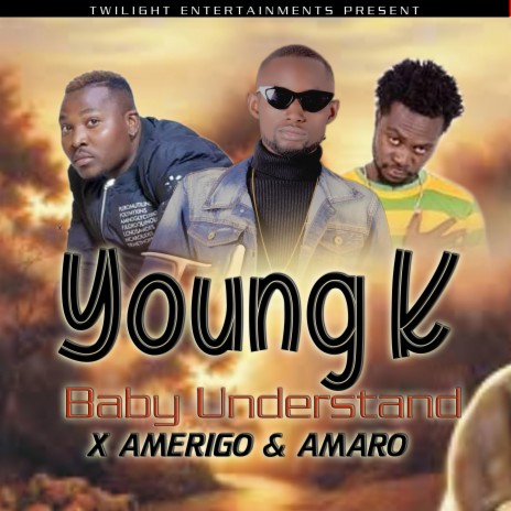 Baby Understand (feat. Amerigo & Amaro) | Boomplay Music