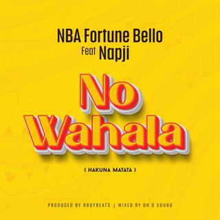 No Wahala (hakuna matata)