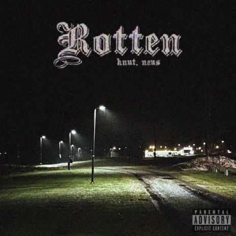 Rotten ft. Néus