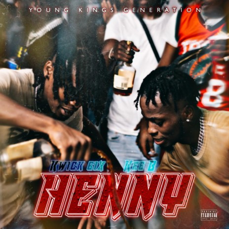 Henny (Radio Edit) ft. Kwick 6ix | Boomplay Music