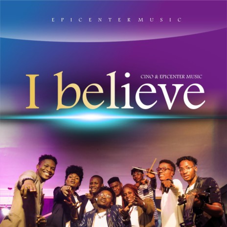 I Believe ft. Courage Ayim | Boomplay Music