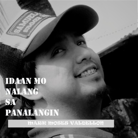 Idaan Mo Nalang Sa Panalangin | Boomplay Music