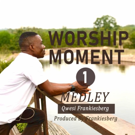 Worship Moment 1 Medley (Live) | Boomplay Music