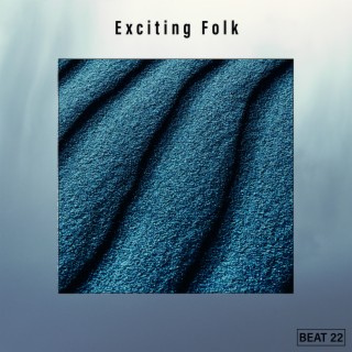 Exciting Folk Beat 22
