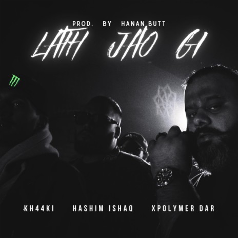 Lath Jao Gi ft. Xpolymer Dar, Hashim Ishaq & ProdByHanan | Boomplay Music