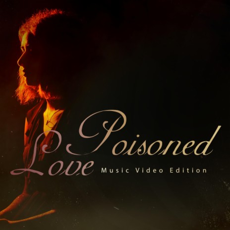 Poisoned Love (Video Edit) | Boomplay Music