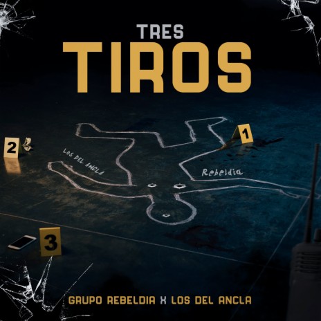 Tres Tiros ft. Los Del Ancla | Boomplay Music