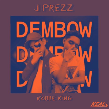 Dembow ft. Kobbe King