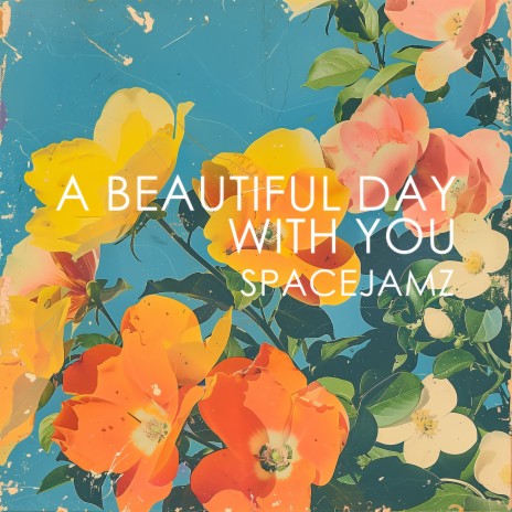 A Beautiful Day With You | Boomplay Music