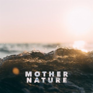 Mother Nature