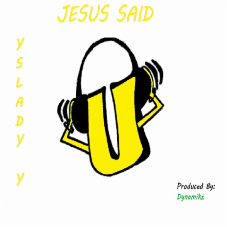 Jesus Said ft. YsLady Y | Boomplay Music