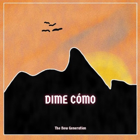 Dime Cómo | Boomplay Music