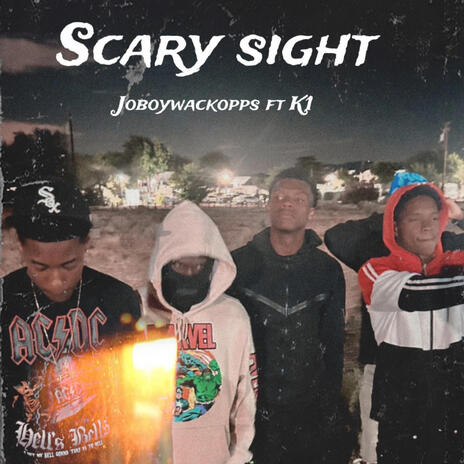 Scary sight ft. K1 | Boomplay Music