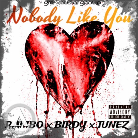 Nobody Like You ft. Birdie Montana & Tunez | Boomplay Music