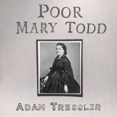 Poor Mary Todd