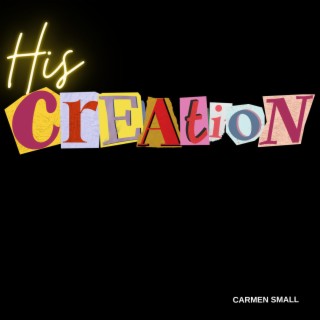 His Creation