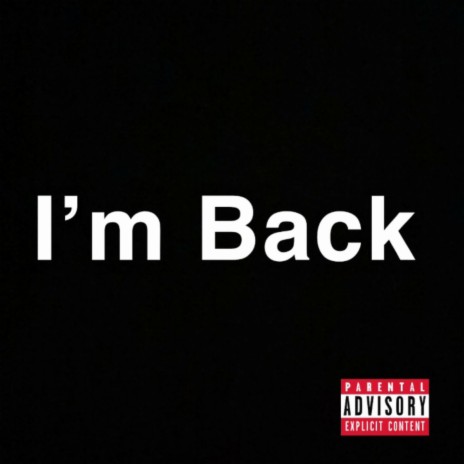 I'm Back | Boomplay Music