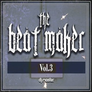 The Beat Maker, Vol. 3