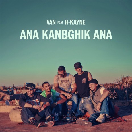 Ana Kanbghik Ana ft. H-Kayne