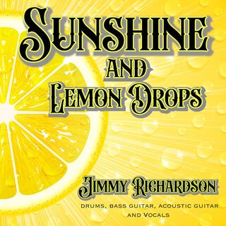 SUNSHINE AND LEMON DROPS