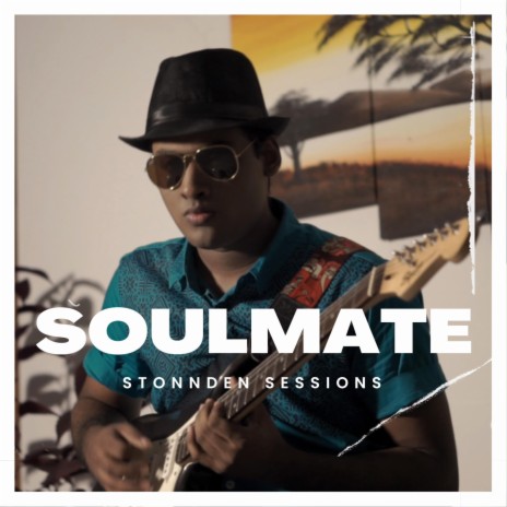 SOULMATE (STONNDEN SESSIONS) [ORIGINAL] | Boomplay Music