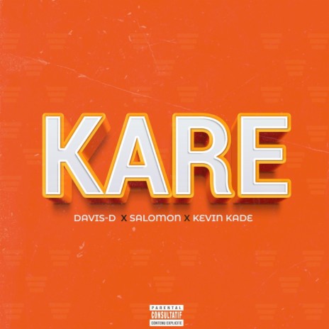 Kare ft. Prince Salomon & Davis D | Boomplay Music