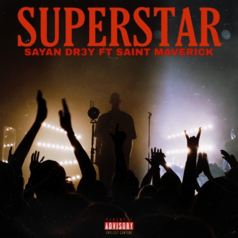 SUPERSTAR ft. Saint Maverick | Boomplay Music