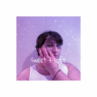 sweet + soft