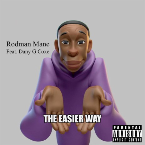 The Easier Way ft. Dany G Coxe | Boomplay Music