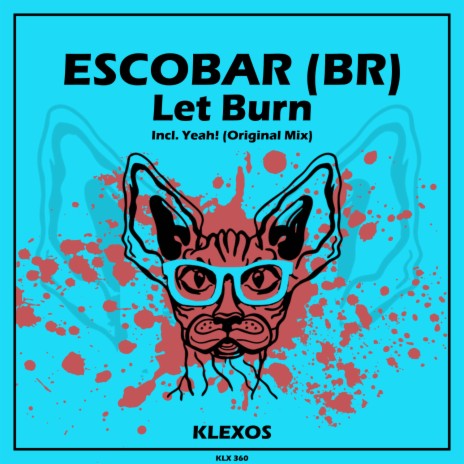 Let Burn (Original Mix) | Boomplay Music