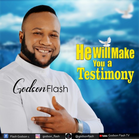 He will make you a testimony