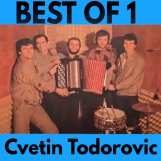 Best of 1 Cvetin Todorovic
