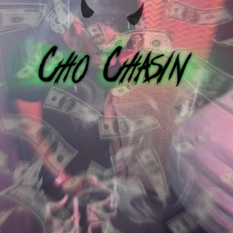 Cho chasin | Boomplay Music