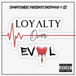 Loyalty Over Evil