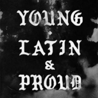 Young, Latin and Proud