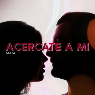 Acercate a Mi