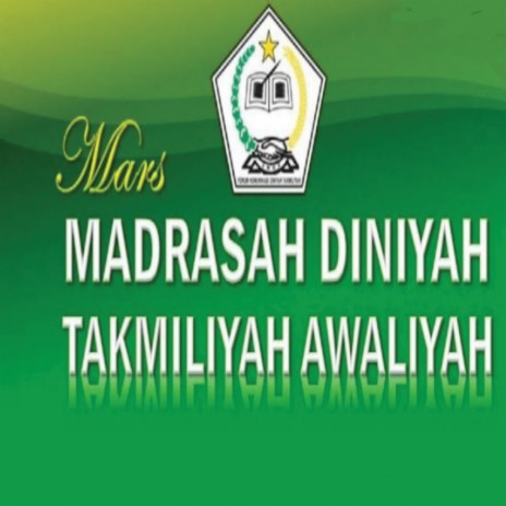 Mars Madrasah Diniyah Takmiliyah Awaliyah ft. Saintsup & Newwie | Boomplay Music