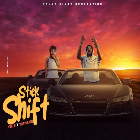 Stick Shift ft. Kee B | Boomplay Music